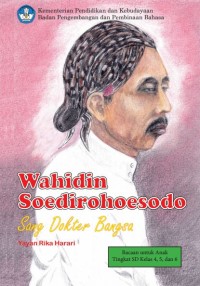 Image of Wahidin Soedirohoesodo :sang dokter bangsa
