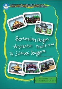 Image of BERKENALAN DENGAN ARSITEKTUR TRADISIONAL DI SULAWESI TENGGARA
