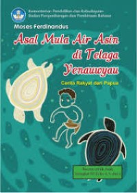 Image of Asal Mula Air Asin di Telaga Yenauwyau