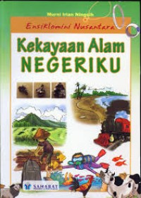 Image of Ensiklomini Nusantara : Kekayaan Alam Negeriku