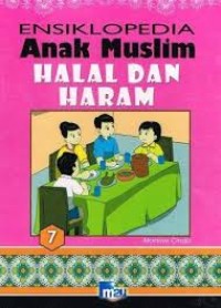 Image of ENSIKLOPEDIA 7 Anak Muslim Halal Dan Haram