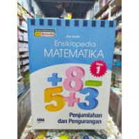 Image of Ensiklopedia MATEMATIKA 1 Penjumlahan dan Pengurangan