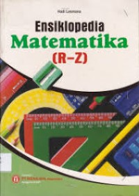 Image of ENSIKLOPEDIA MATEMATIKA (R-Z)