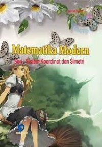 Image of MATEMATIKA MODERN Seri Sistem Koordinat dan Simetri