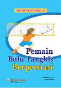 Image of mempersiapkan pemain bulu tangkis berprestasi