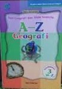 Image of Seri 3 Geografi dan alam Semesta A- Z GEOGRAFI 3