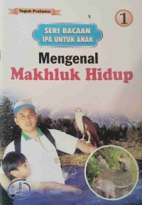 Image of Seri Bacaaan IPA Untuk Anak
Mengenal Makhkluk Hidup