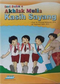 Image of Seri Buku 4
Akhlak Mulia 
Kasih Sayang
