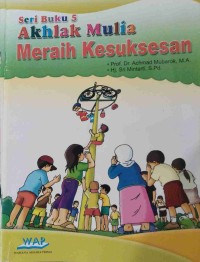 Image of Seri buku 5
Akhlak Mulia 
Meraih Kesuksesan