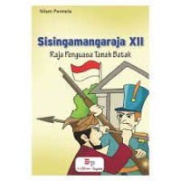 Image of SISINGAMANGARAJA XII Raja Penguasa Tanah Batak