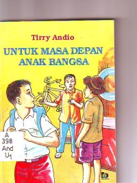 Image of Untuk Masa Depan Anak Bangsa