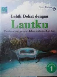 Image of Volume 1 Lebih Dekat Dengan Lautku