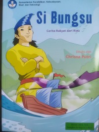 Image of Si Bungsu : cerita rakyat dari Riau